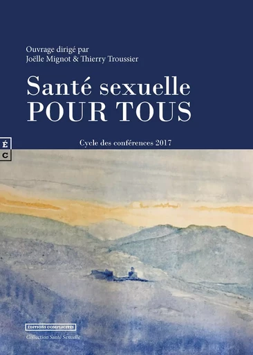 Santé sexuelle pour tous - cycle des conférences 2017 -  - COMPLICITES