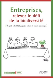 Entreprises, relevez le défi de la biodiversité