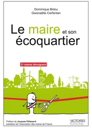 Le maire et son écoquartier - 21 Maires