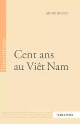 Cent Ans Au Viet Nam