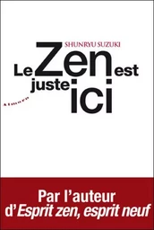 Le zen est juste ici