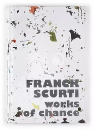 Franck Scurti-Works of chance