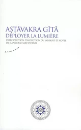 Astavakra gita - Deployer la lumière