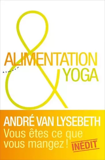 Alimentation et yoga - André Van Lysebeth - Groupe CB