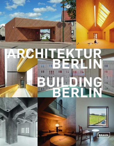 Building Berlin, Vol. 13 -  Architektenkammer Berlin - BRAUN