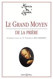 Le grand moyen de la prière