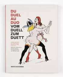 Du duel au duo. Images satiriques du couple Franco-Allemand de 1870 à nos jours