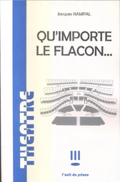 Qu'importe le flacon