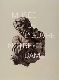 Musée de l' Oeuvre Notre- Dame