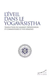 L'éveil dans le Yogavasishta