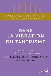 Dans la vibration du tantrisme