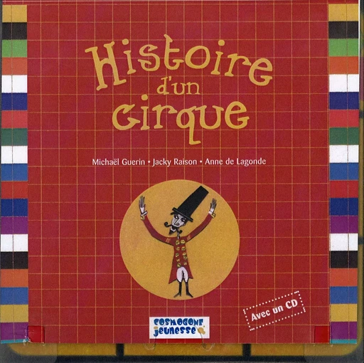 Histoire d'un cirque -  GUERIN/RAISON/LAGOND - COSMOGONE