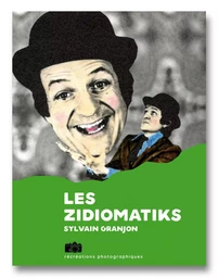 Sylvain Granjon, Les Zidiomatiks