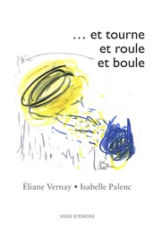 ET TOURNE ET ROULE ET BOULE