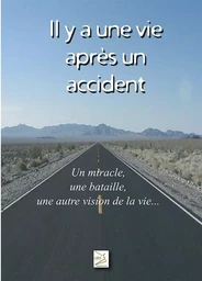 Il y a une vie après un accident (réédition)