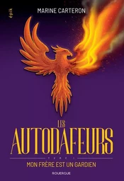 Les autodafeurs - tome 1