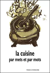 LA CUISINE PAR METS ET PAR MOTS