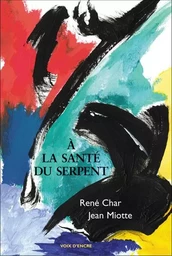 A LA SANTE DU SERPENT