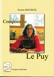 compostelle et puis ce fut le puy