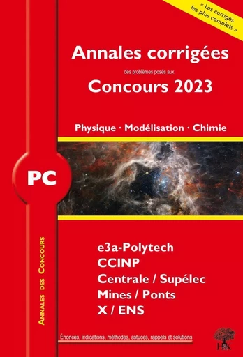 Annales corrigées des problèmes posés aux Concours 2023 – PC Physique, Modélisation et Chimie - Alexandre Herault, Louis Salkin - H ET K