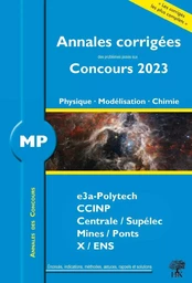 Annales corrigées des problèmes posés aux Concours 2023 – MP Physique, Modélisation et Chimie