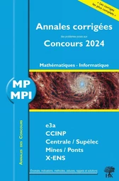 Annales corrigées des problèmes posés aux Concours 2024 – MP, MPI Mathématiques et Informatique