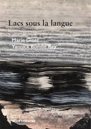 Marie GINET, Lacs sous la langue