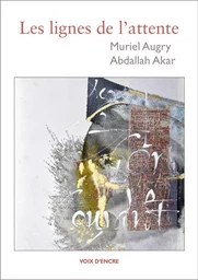 Muriel AUGRY, Les lignes de l'attente