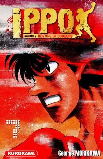 Ippo Saison 2 - tome 7 - George Morikawa - Univers Poche