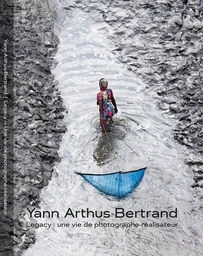 Legacy de Yann Arthus-Bertrand