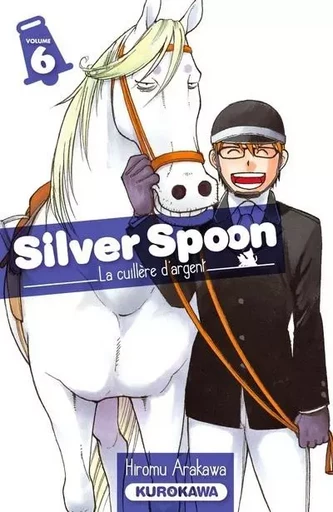 Silver Spoon - tome 6 - Hiromu Arakawa - Univers Poche