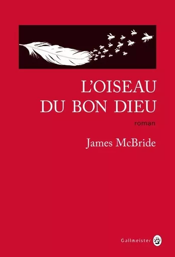 L'Oiseau du Bon Dieu - James McBride - GALLMEISTER