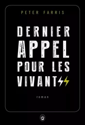 Dernier appel pour les vivants