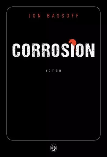 Corrosion - Jon Bassoff - GALLMEISTER