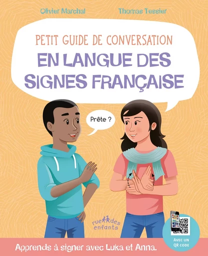 Petit guide de conversation en langue des signes française - Olivier Marchal - CTP RUE ENFANTS