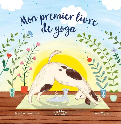 Mon premier livre de yoga - Alex Bauermeister - CTP RUE ENFANTS