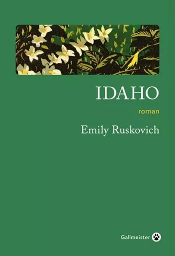 Idaho - Emily Ruskovich - GALLMEISTER