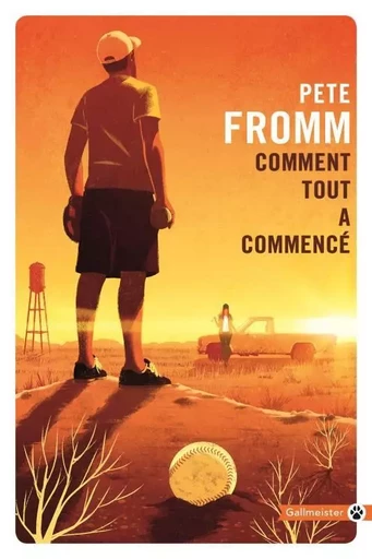 Comment tout a commencé - Pete Fromm - GALLMEISTER