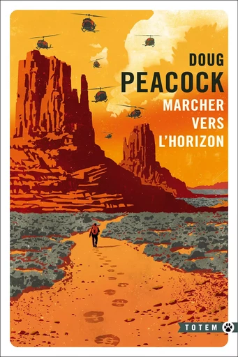 Marcher vers l'horizon - Doug Peacock - GALLMEISTER