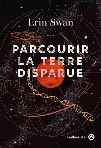 Parcourir la terre disparue - Erin Swan - GALLMEISTER