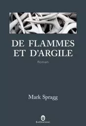 De flammes et d'argile