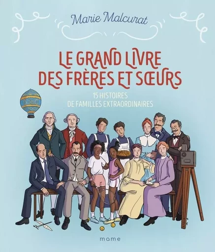 Le grand livre des frères et soeurs - Marie Malcurat - MAME JEUNESSE