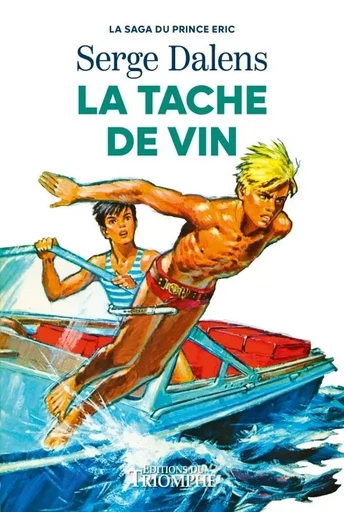 La tache de vin - Serge Dalens - EDITIONS DU TRIOMPHE