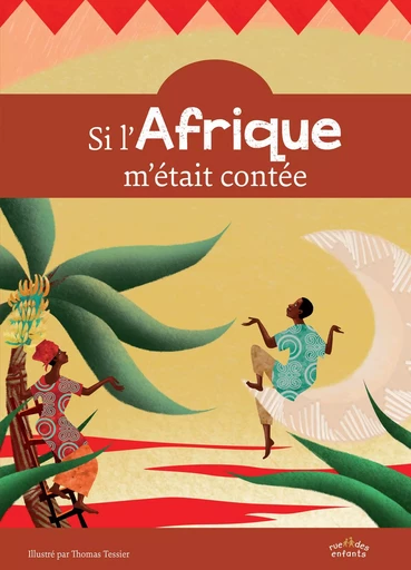 Si l'Afrique m'était contée -  - CTP RUE ENFANTS