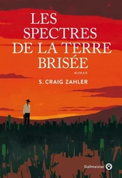 Les spectres de la terre brisée