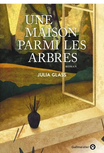 Une maison parmi les arbres - Julia Glass - GALLMEISTER