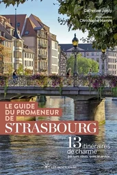 Le guide du promeneur de Strasbourg