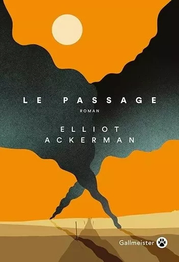 Le passage - Elliot Ackerman - GALLMEISTER