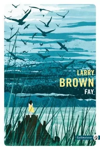 Fay - Larry Brown - GALLMEISTER