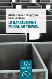 Le Harcèlement moral au travail